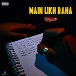 Main Likh Raha - Syruz Krypt Song Download